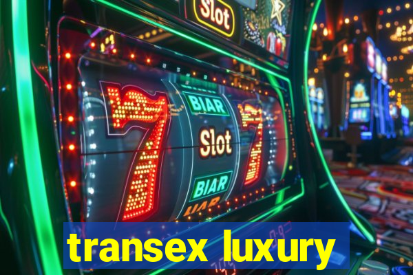 transex luxury